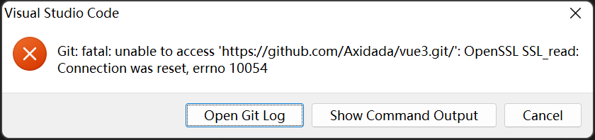 Git: RPC failed; curl 28 OpenSsL ssL_read: Connection was reset, errno 10054的解决方案